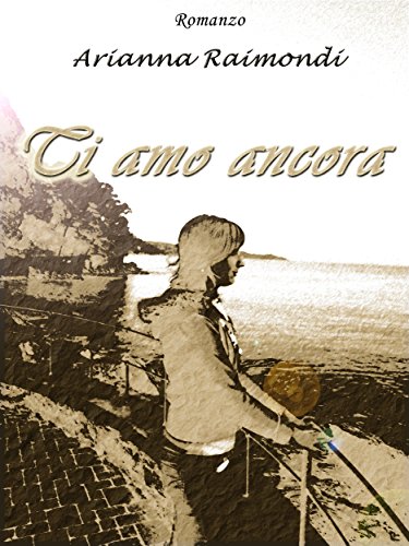 Ti amo ancora (Italian Edition)