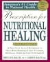 Prescription for Nutritional Healing : Practical A-Z Reference to Drug-Free Remedies Using Vitamins, Minerals, Herbs & Food Supplements