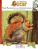 Paul Puschel ist ein Eichh�rnchen. Oscars lustiges Eichh�rnchenbuch