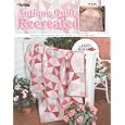 Antique Quilts Recreated by Leisure Arts