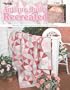 Antique Quilts Recreated (Leisure Arts #3496)
