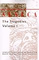 Seneca: The Tragedies (Complete Roman Drama in Translation) (Volume 1)