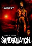 Legend of the Sandsquatch [DVD] [2006] [Region 1] [US Import] [NTSC]