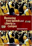 Restoring Free Speech and Liberty on Campus (Independent Studies in Political Economy)