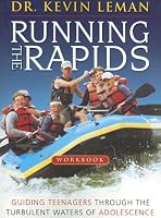 The Running the Rapids Workbook: Guiding Teenagers Through the Turbulent Waters of Adolescence