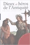 Dieux et h�ros de l'antiquit�