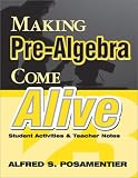 Making Pre-Algebra Come Alive: Student Activities and Teacher Notes (The New Math Enrichment Series)