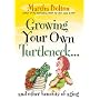 Growing Your Own Turtleneck...and Other Benefits of Aging