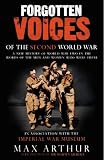 Forgotten Voices of the Second World War (Forgotten Voices World War 2)