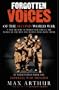 Forgotten Voices of the Second World War (Forgotten Voices World War 2)