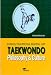 Taekwondo : Philosophy and Culture