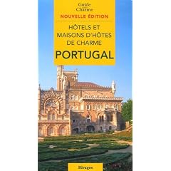 H�tels et maisons d'h�tes de charme au Portugal