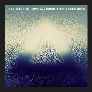 Chick Corea, Eddie Gomez, Paul Motian - Further Exploration  cover 