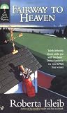 Fairway to Heaven (Golf Lover's Mysteries)