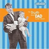 The Truth About Dad: Suburban Confessions