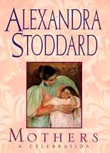 Mothers: A Celebration