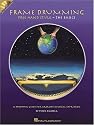 Frame Drumming Free Hand Style - The Basics: A Rhythmic Guide for Creative Musical Expression