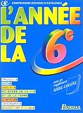 L ANNEE DE LA 6EME    (Ancienne Edition)