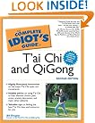 The Complete Idiot's Guide to T'ai Chi & QiGong