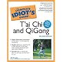 The Complete Idiot's Guide to T'ai Chi and Qigong