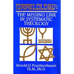 Israelology:  The Missing Link in Systematic Theology