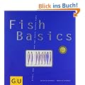 Fish-Basics: Alles, was schwimmt und was man damit machen kann (GU Basic cooking)