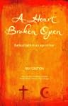 A Heart Broken Open