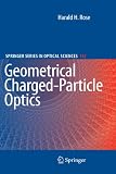 Geometrical Charged-Particle Optics (Springer Series in Optical Sciences)