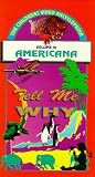 Tell ME Why:Americana