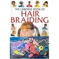 The Usborne Book of Hair Braiding (Kid Kits Series) (Paperback)