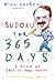 Will Shortz Presents Sudoku for 365 Days: A Year of Easy-to-Hard Puzzles (Will Shortz Presents...)
