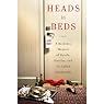 Heads in Beds: A Reckless Memoir of Hotels, Hustles, and So-Called Hospitality
