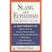 Slang and Euphemism (Signet Reference)