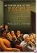 In the Hands of the People: The Trial Jury's Origins, Triumphs, Troubles, and Future in American Democracy