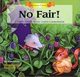 No Fair !: A Tale in Which Monty Learns Contentment