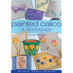 Painted Calico & Decoupage (Milner Craft)