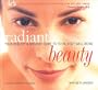 Radiant Beauty: Your Healthy and Organic Guide to Total Body Well-Being (A Rodale organic style book)