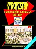 Review International Business Publications, USA  / Kyrgyzstan Export-Import and Business Directory