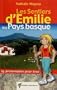 EMILIE AU PAYS BASQUE (N.ED.)