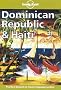 Lonely Planet : Dominican Republic and Haiti