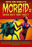 Pete Von Sholly's Morbid Volume 2 Pete Von Sholly's Morbid Volume 2
