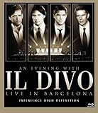 An Evening With Il Divo - Live in Barcelona [Blu-ray]