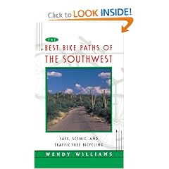 BEST BIKE PATHS OF THE SOUTHWEST : Safe, Scenic and Traffic-Free Bicycling