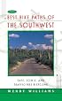 BEST BIKE PATHS OF THE SOUTHWEST : Safe, Scenic and Traffic-Free Bicycling