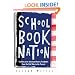 Schoolbook Nation: Conflicts over American History Textbooks from the Civil War to the Present