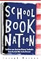 Schoolbook Nation: Conflicts over American History Textbooks from the Civil War to the Present