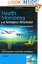 Health Monitoring of Aerospace Structures: Smart Sensor Technologies and Signal Processing