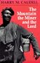 The Mountain, the Miner, and the Lord and Other Tales from a Country Law Office