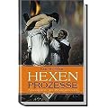 Hexenprozesse: Ausgeburten des Menschenwahns