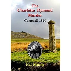 The Charlotte Dymond Murder Cornwall 1844